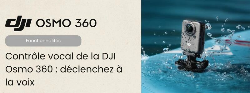 Contrôle vocal DJI Osmo 360