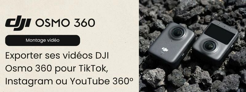Export vidéo DJI Osmo 360
