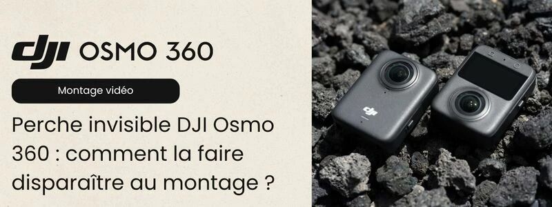 Perche invisible DJI Osmo 360