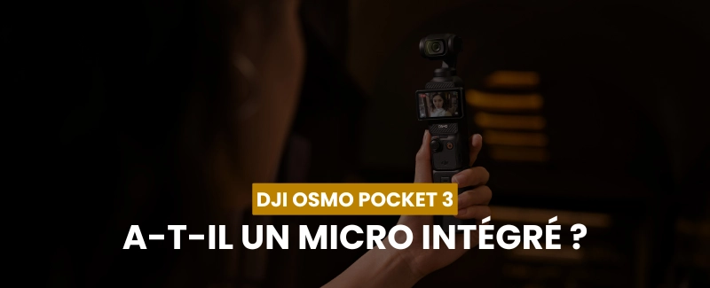 Micro Interne du DJI Osmo Pocket 3