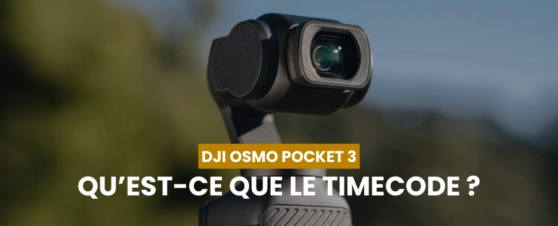 Fonction Timecode sur le DJI Osmo Pocket 3