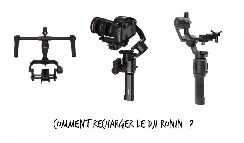 Comment recharger le DJI Ronin 