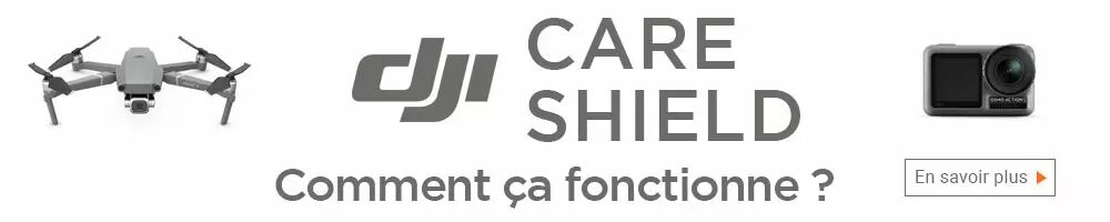 DJI Care et Shield