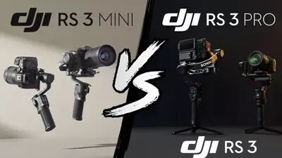 Comparatif DJI RS3 Mini, RS3 Pro, RS 3