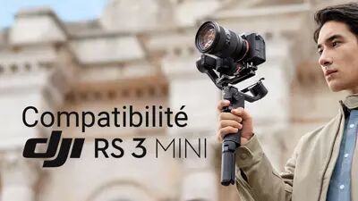 Compatibilits appareils photos numriques / camras hybrides & objectifs - DJI RS 3 Mini