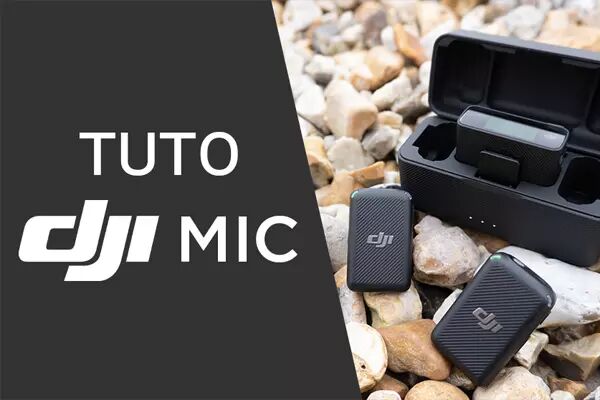 BLOG_Tuto DJI Mic