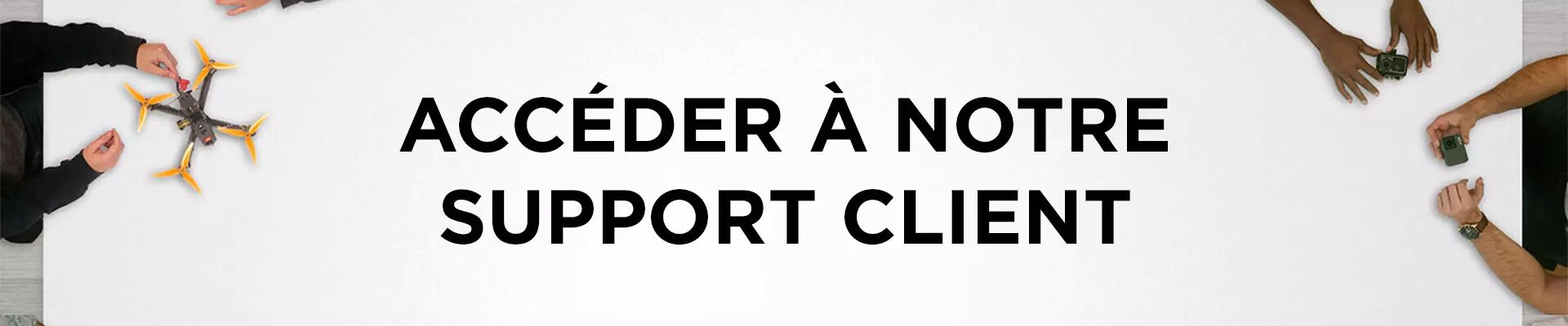 Accder  notre support client