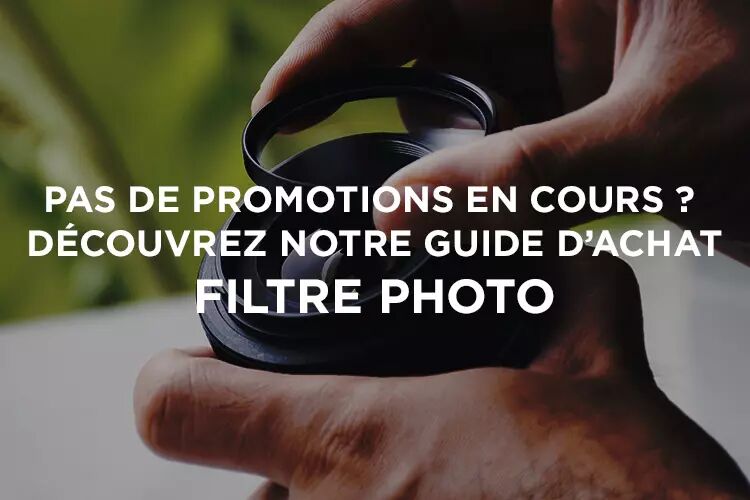 Guide d'achat filtre photo (drones, camras, actioncams, camras d'action / embarques...)