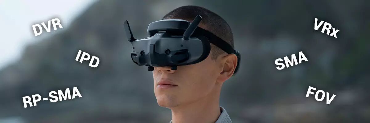 guide casque FPV, les termes