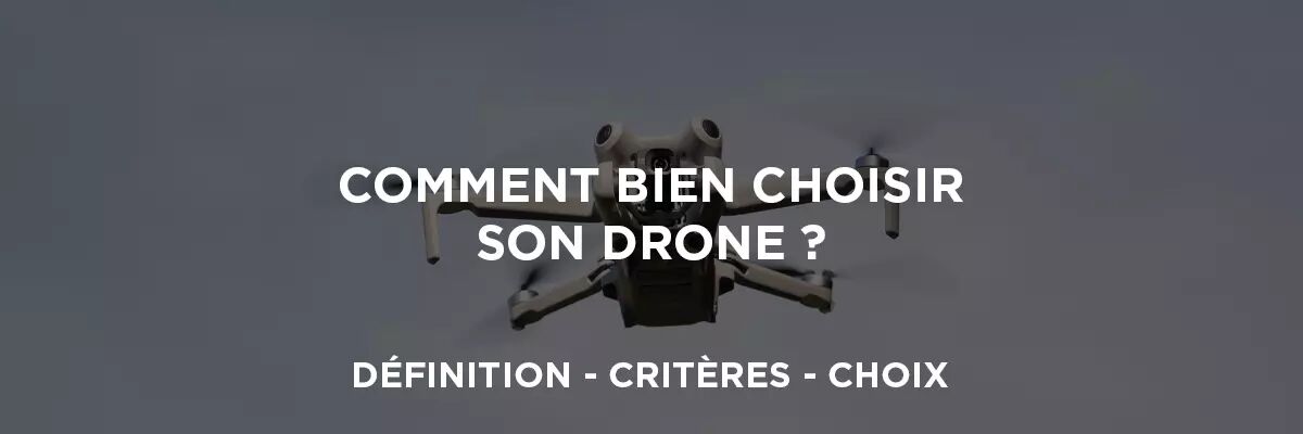Guide d'achat drones : comment bien choisir son drone ?