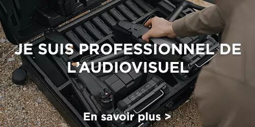 Je suis professionnel dans l'audiovisuel