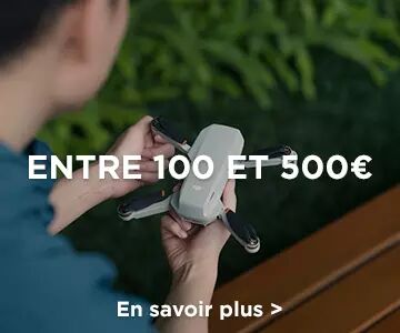 Drones entre 100 et 500? 