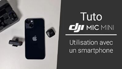 Tuto DJI Mic Mini : utilisation avec un smartphone