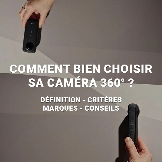 Comment bien choisir sa camra 360 ? - Le guide d'achat par studioSPORT
