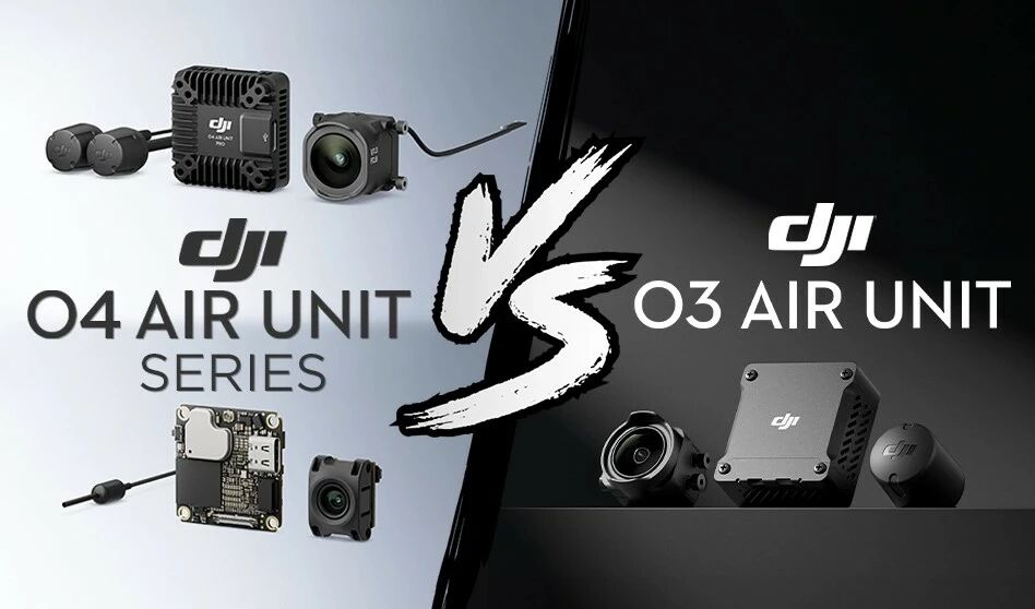 Comparatif DJI O4 Air Unit VS DJI O3 Air Unit