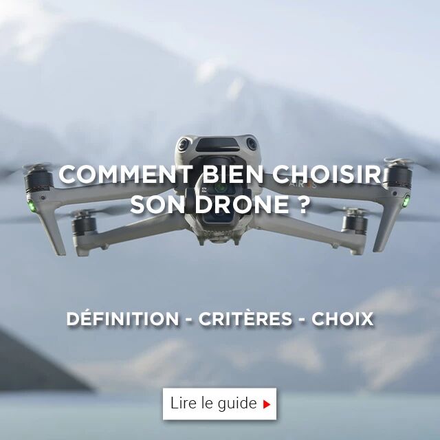 Guide d'achat - Commet bien choisir son drone ?