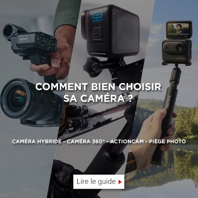 Guide d'achat : Comment bien choisir sa camra ?