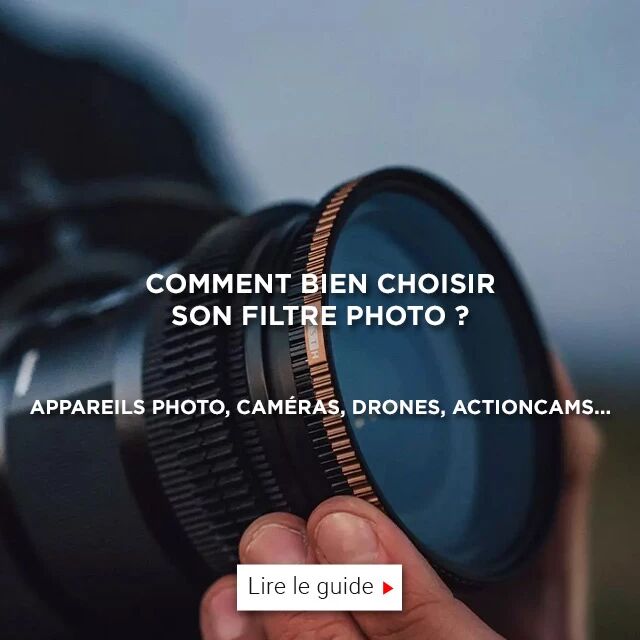 Guide d'achat : comment bien choisir son filtre photo ?