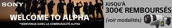 Opration commerciale Sony Welcome to Alpha