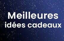 Nos meilleures id�es cadeaux