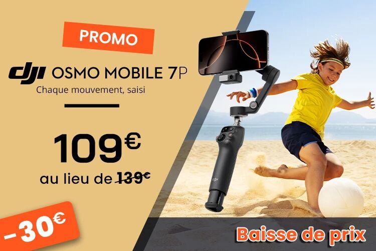 Baisse de prix DJI Osmo Mobile 7P