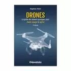 Livre \ Drones. Le guide des bonnes pratiques pour choisir, concevoir et opérer\  2ème édition