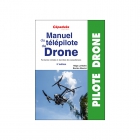 Manuel du télépilote de drone - 5ème édition