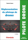 Réglementation du pilotage de drones (8e édition)