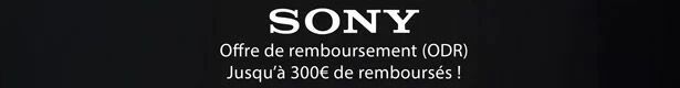 Offre de remboursement Sony (jusqu' 300) - Jusqu'au 31-01-2026
