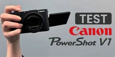 Test complet Canon PowerShot V1
