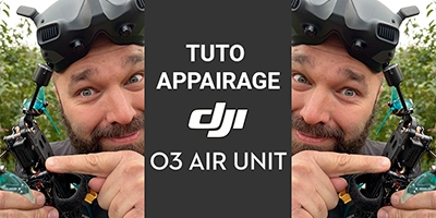 Tuto DJI O3 Air Unit : Appairage casque et radiocommande