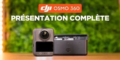 Prsentation de la camra DJI Osmo 360