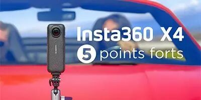 Les 5 points forts de la camra Insta360 X4