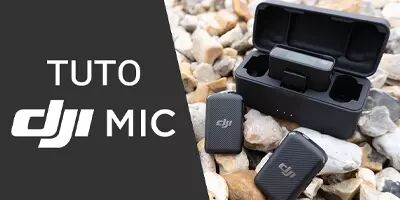 Tuto utilisation DJI Mic